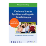 BizTrain4U_Kaufmann_Kauffrau fuer Spedition und Logistikdienstleistungen_Kaufmaennische Steuerung und Kontrolle
