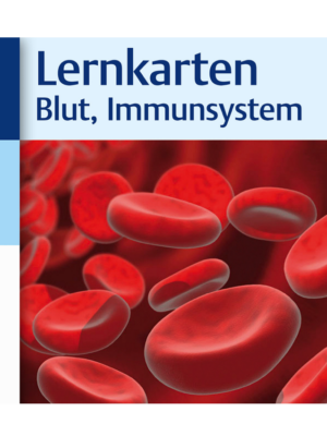 Lernkarten Blut, Immunsystem und lymphatische Organe