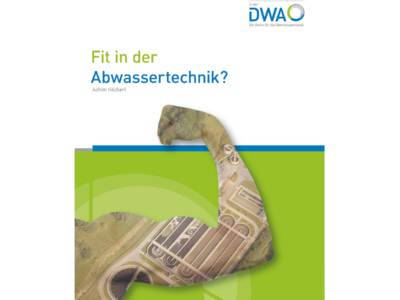 Cover zum Produkt Fit in der Abwassertechnik? vom DWA Verlag