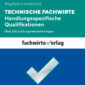 Coverdesign für das Produkt Technischer Fachwirt: Handlungsspezifische Qualifikationen des Fachwirteverlag.